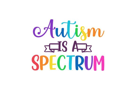 Autism is a Spectrum Quote - Awareness Review