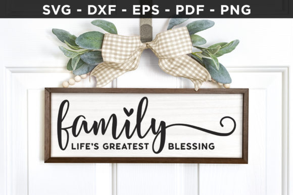 Family Life s Greatest Blessing SVG Review