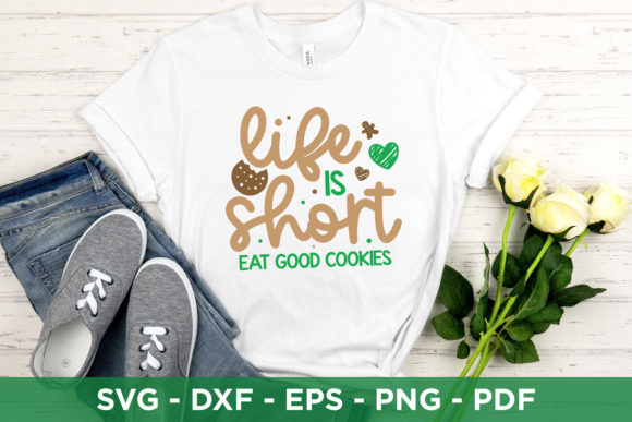 Life is Short Eat Good Cookies SVG Review