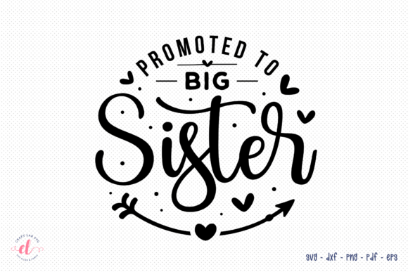Promoted to Big Sister SVG Review