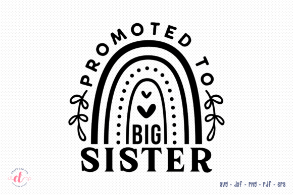 Promoted to Big Sister SVG - Sister SVG