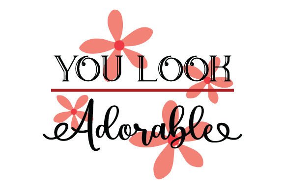 You Look Adorable - Quote Embroidery Review